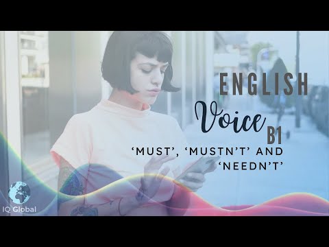 ‘Must’, ‘Mustn’t’ and ‘Needn’t’ | Intermediate Grammar | B1 Level