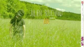 JULIEN BOUCHARD /// TRAVELS