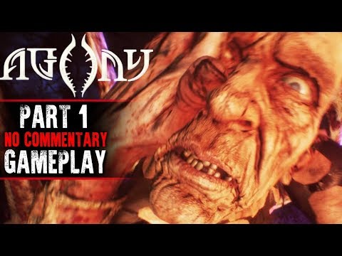 Agony Gameplay - Part 1 (No Commentary)
