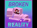 Big Money In The Big City Broken Reality Part 3
