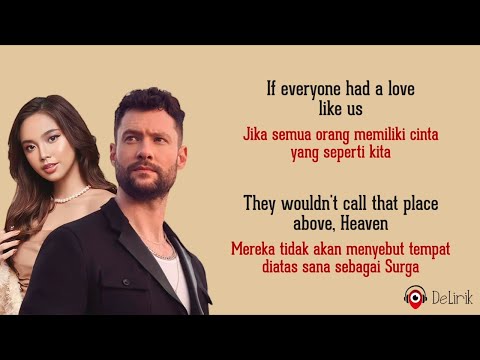 Heaven - Calum Scott, Lyodra (Lirik Lagu Terjemahan)
