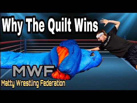 Quilt Vs Sleeping Bag, WHY THE QUILT WINS!