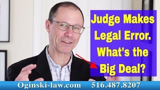 Judge Makes Wrong Legal Ruling. So What&#39;s a Little Harmless Error? Appellate Court Says