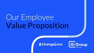 Get to know our Employee Value Proposition | Gi Group Holding