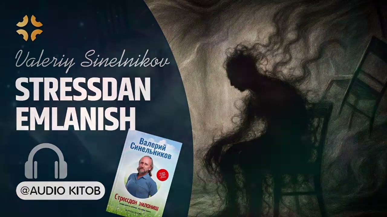 STRESSDAN EMLANISH / 8- QISM ✨️ Valeriy Sinelnikov #audiobook