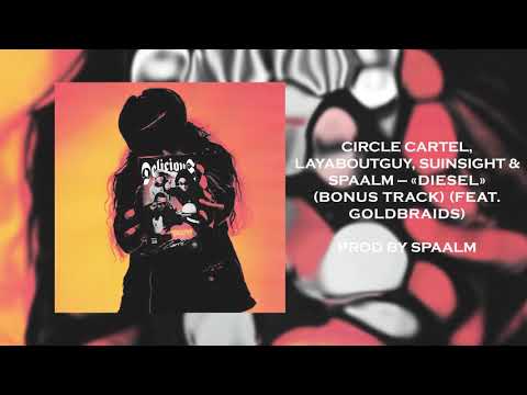 Laya — Diesel (feat. GoldBraids) (Bonus Track)