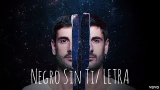 Melendi - LETRA / Negro Sin Ti