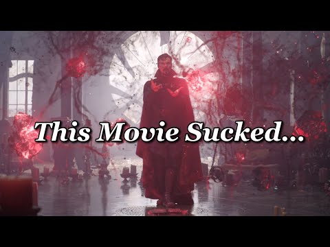 DR STRANGE 2 SUCKED!!! MULTIVERSE OF BULLSH*T!