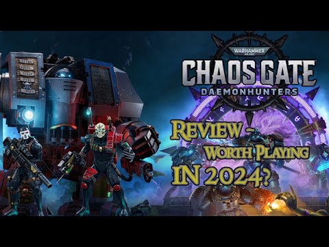 Warhammer 40,000: Chaos Gate - Daemonhunters | 2024 Review & Is It Still Worth Playing?