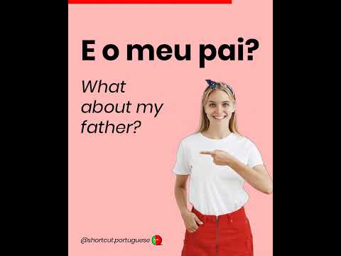 E o meu pai?