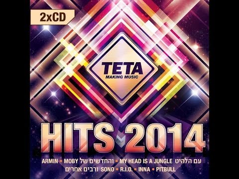 Hits 2014 - Part 2 - The Very Best Hits in a NoNsToP MIX (Official Teta Release)