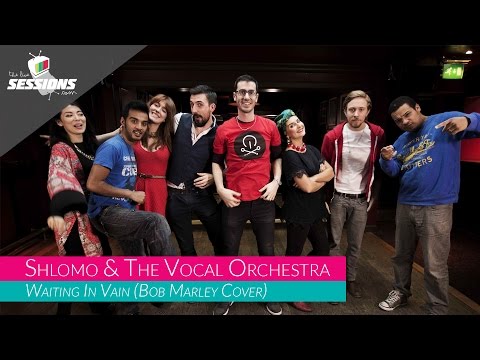 Shlomo & The Vocal Orchestra - Waiting In Vain // The Live Sessions