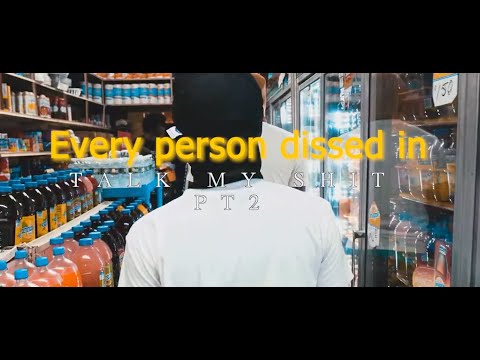 Every person dissed in Sha Gz Talk My Sh*t Pt2