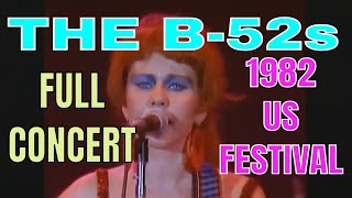THE B 52&#39;S LIVE AT US FESTIVAL 1982 FULL SHOW