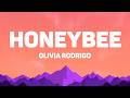 Olivia Rodrigo - honeybee (Lyrics)