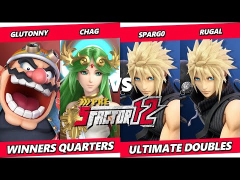 Pre S Factor 12 - Glutonny & Chag Vs. Spargo & ΩRugal - Smash Ultimate - SSBU