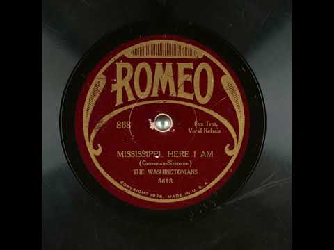 The Washingtonians "MISSISSIPPI, HERE I AM" (NY, 1, 28, 1929) Romeo 868.