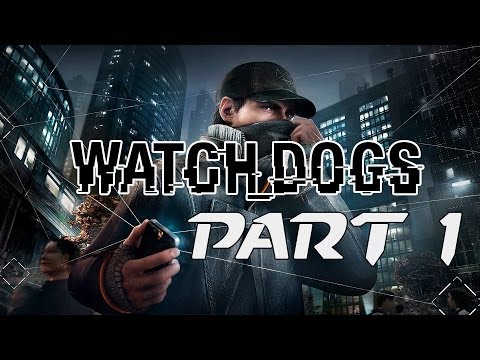Lets Play Watch Dogs Deutsch Gameplay Part 1