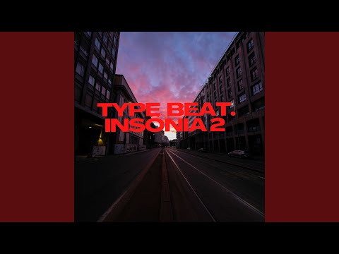 Type Beat. Insônia 2
