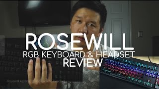 Rosewill RGB Mechanical Keyboard and Gaming Headset REVIEW