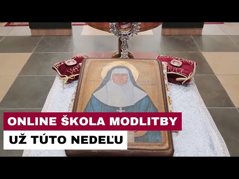 POZVÁNKA: ŠKOLA MODLTIBY BLAŽENEJ SESTRY JOZAFÁTY