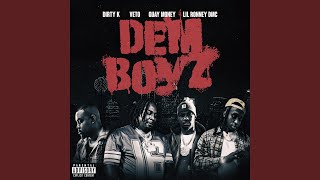 Dem Boyz (feat. 240 On The Dash, Quay money, Dirty K &amp; Lil Ronney DMC)