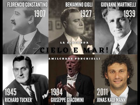 "Cielo e Mar!" - Kaufmann, Giacomini, Tucker, Martinelli, Gigli and Constantino (2011 to 1907!)