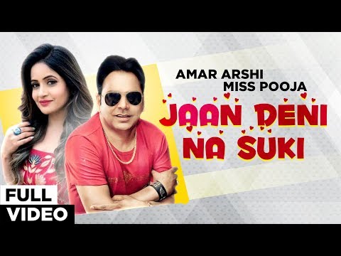 Jaan Deni Na Suki (Official Video) | Amar Arshi & Miss Pooja | Punjabi Songs