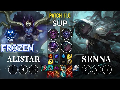 SUP Frozen Alistar vs Senna Sup - KR Patch 11.5