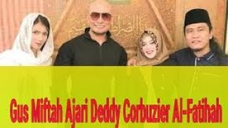 Download lagu Gus Miftah Ajari Deddy Corbuzier Al-Fatihah mp3