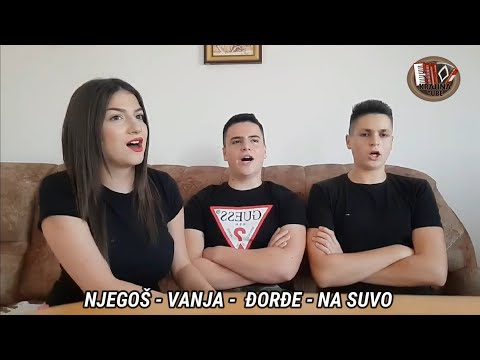 Njegoš ,Vanja i Đorđe - Vuk magare na plot nagonio (Na suvo 2021)