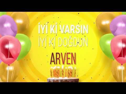 ARVEN - İyi ki Varsın İyi ki Doğdun Arven