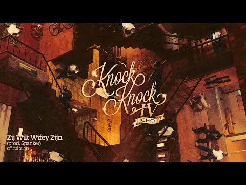 CHO – Zij Wilt Wifey Zijn (Official Audio)