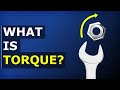 What is Torque? - Torque basics explained