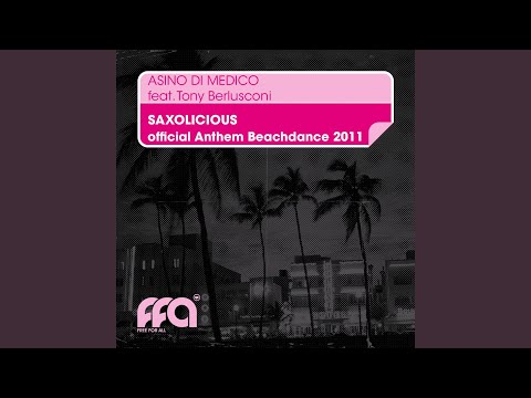 Saxolicious (feat. Tony Berlusconi)