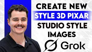 How To Create New Style 3D Pixar Studio Style Images With Grok AI [2026 Guide]