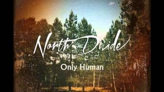 North Divide - Only Human
