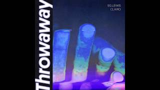 SG Lewis &amp; Clairo - Throwaway