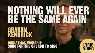 Nothing Will Ever Be The Same Again