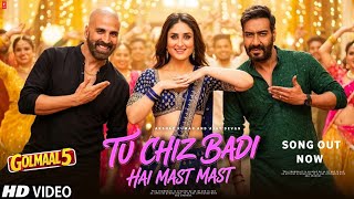 Download lagu Golmaal 5 Song - Tu Chiz Badi Hai Mast Mast | Ajay Devgn | Akshay Kumar | Kareena K | Fan Made Song  mp3