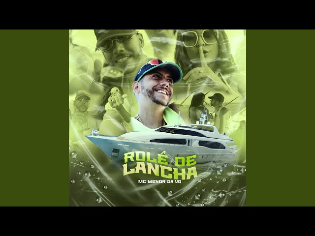 Música Rolê de Lancha - Mc Menor da Vg (2020) 