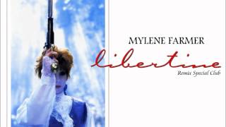 Mylène Farmer - Libertine (Remix Special Club)