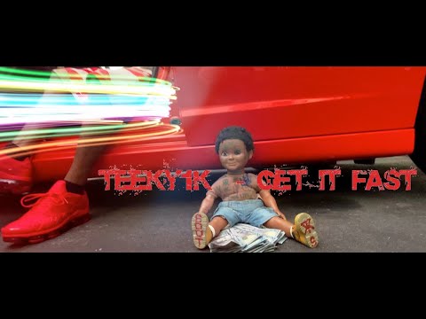 teeky1k - Get it fast (freestyle)