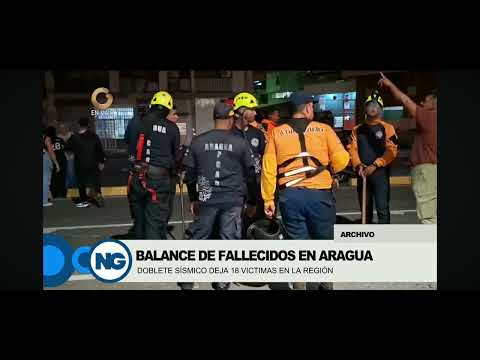 Aragua | Culminaron las labores de rescate en Mariño. Terremotos dejaron 18 fallecidos en la región