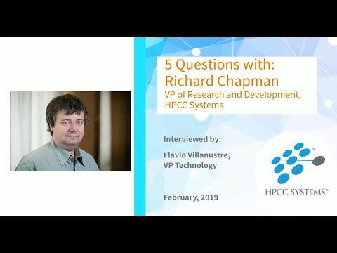 HPCC Systems Community Focus - 5 Questions with Richard Chapman, LexisNexis Risk Solutions Group