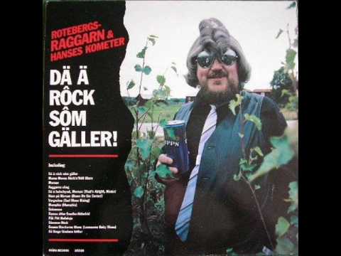 Rotebergsraggarn // Pitt Pitt Halleluja