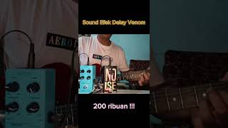 Download lagu Sound Efek Delay (VENOM) 200 ribuan #efekgitar  #efekgitarmurah #fyp mp3 Download lagu Sound Efek Delay (VENOM) 200 ribuan #efekgitar  #efekgitarmurah #fyp mp3