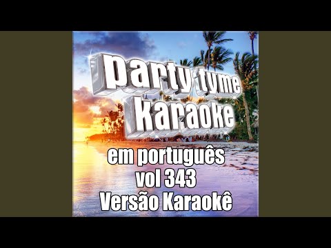 Que Bom Você Chegou (Made Popular By Bruna Karla) (Karaoke Version)