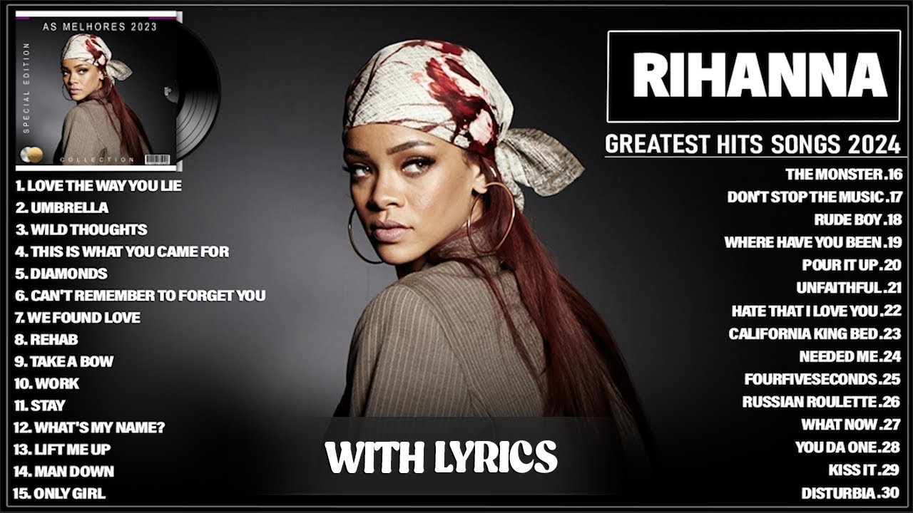 Rihanna Songs Playlist 2024 - Rihanna Greatest Hits Full Album 2024❤️❤️