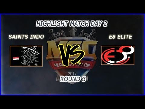 [HIGHLIGHT] MSC DAY 2 GRAND FINAL SAINTS INDO VS E8 ELITE ROUND 3